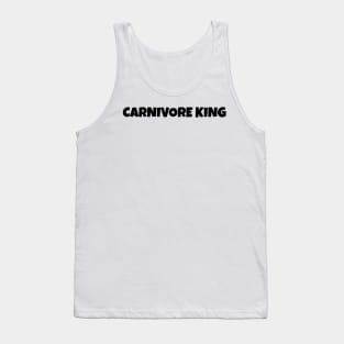 Carnivore King, Carnivore diet slogan T-shirt, for meat and steak lovers, keto friendly Tank Top